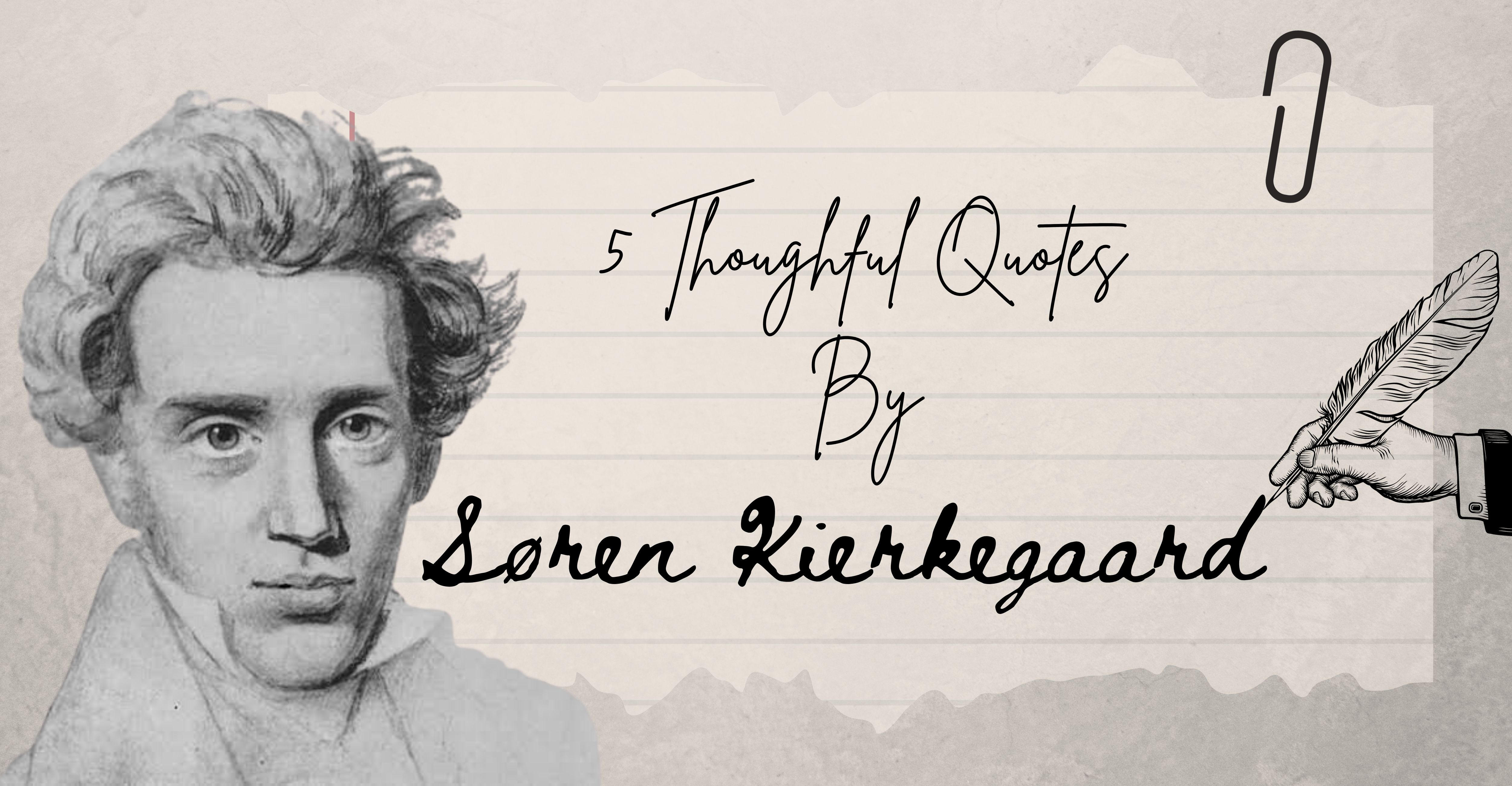 Unlocking Wisdom: 5 Thoughtful Quotes by Søren Kierkegaard